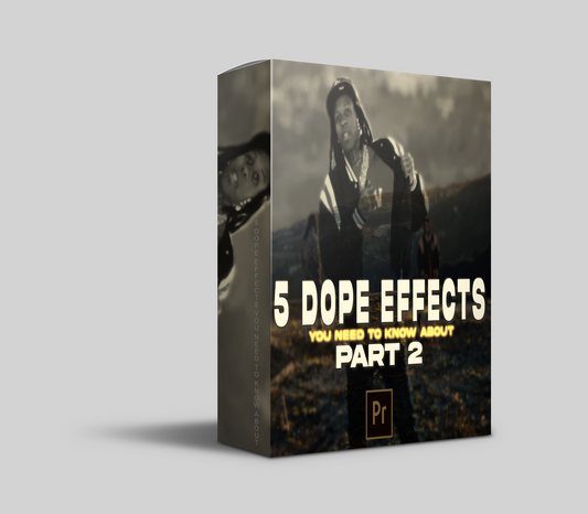 5 Dope Effects Part 2